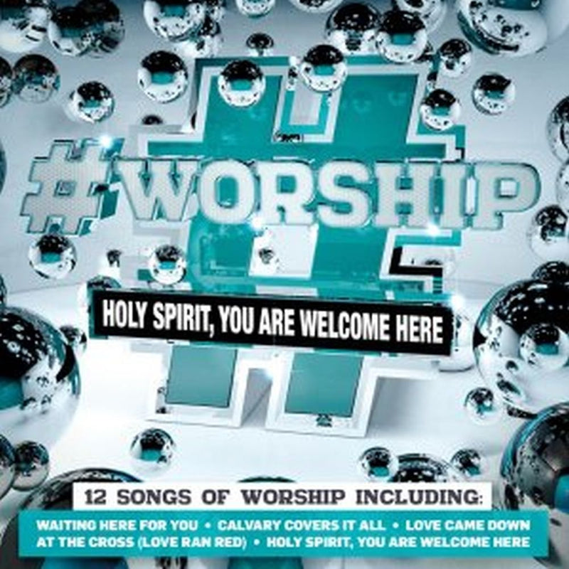 #Worship - Holy Spirit, You Are Welcome Here