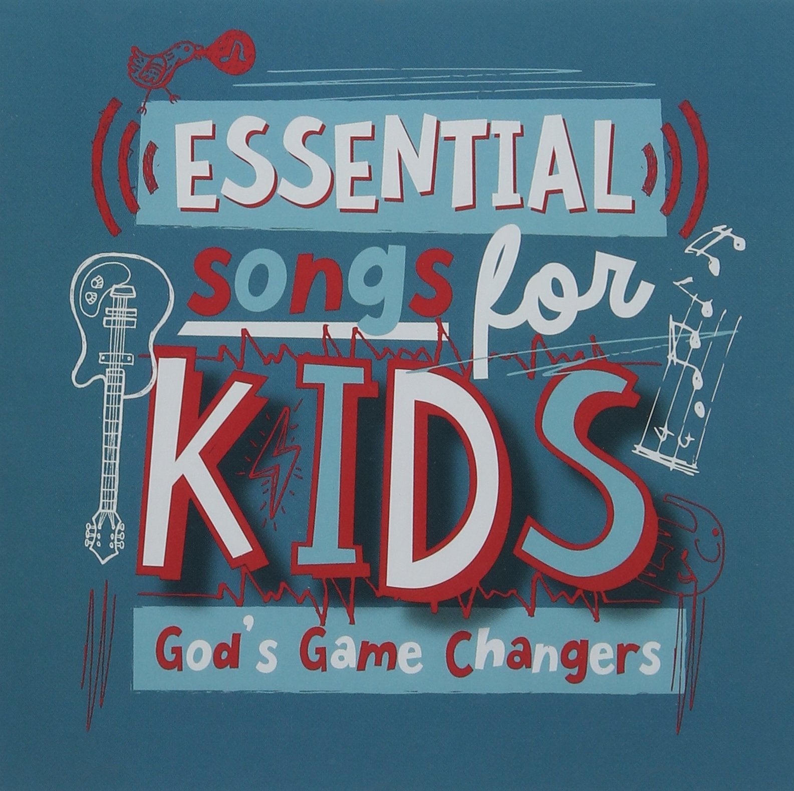 Essential Songs for Kids God'S Game Changers