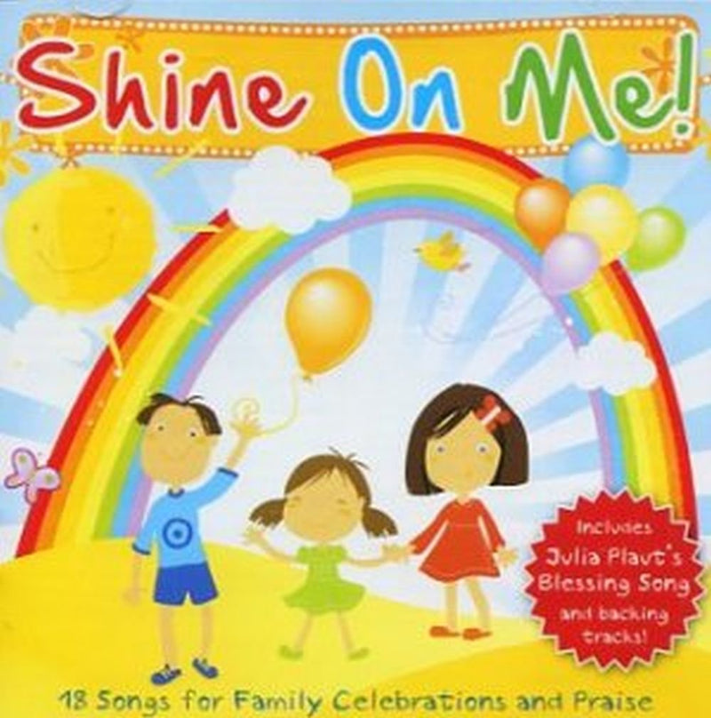SHINE ON ME CD (AGES 5-11 - WITH BACKING TRACKS