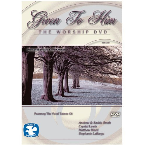 Given To Him Worship DVD
