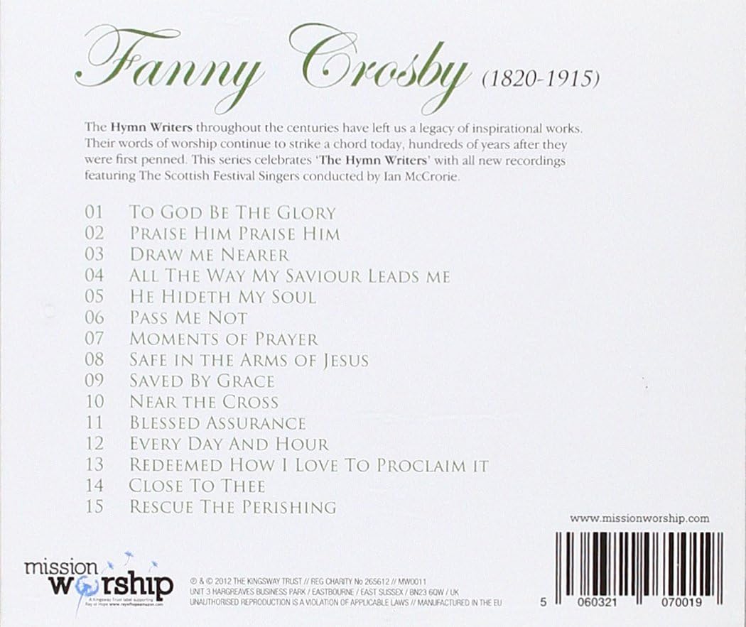 Hymn Writers: Fanny Crosby (1820 - 1915
