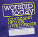 Worship Today: I Could Sing of Your Love Forever
