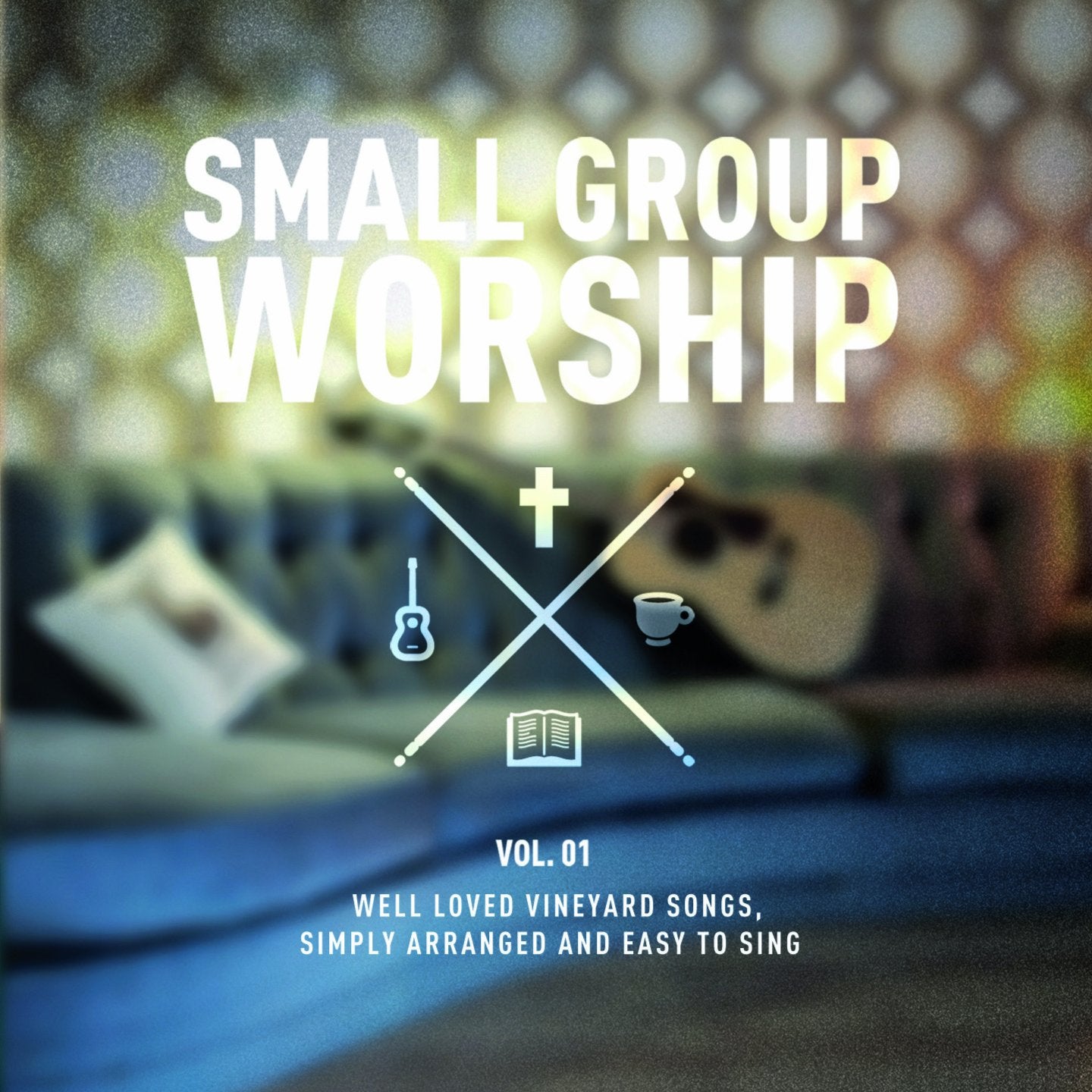 Small Group Worship Vol.1