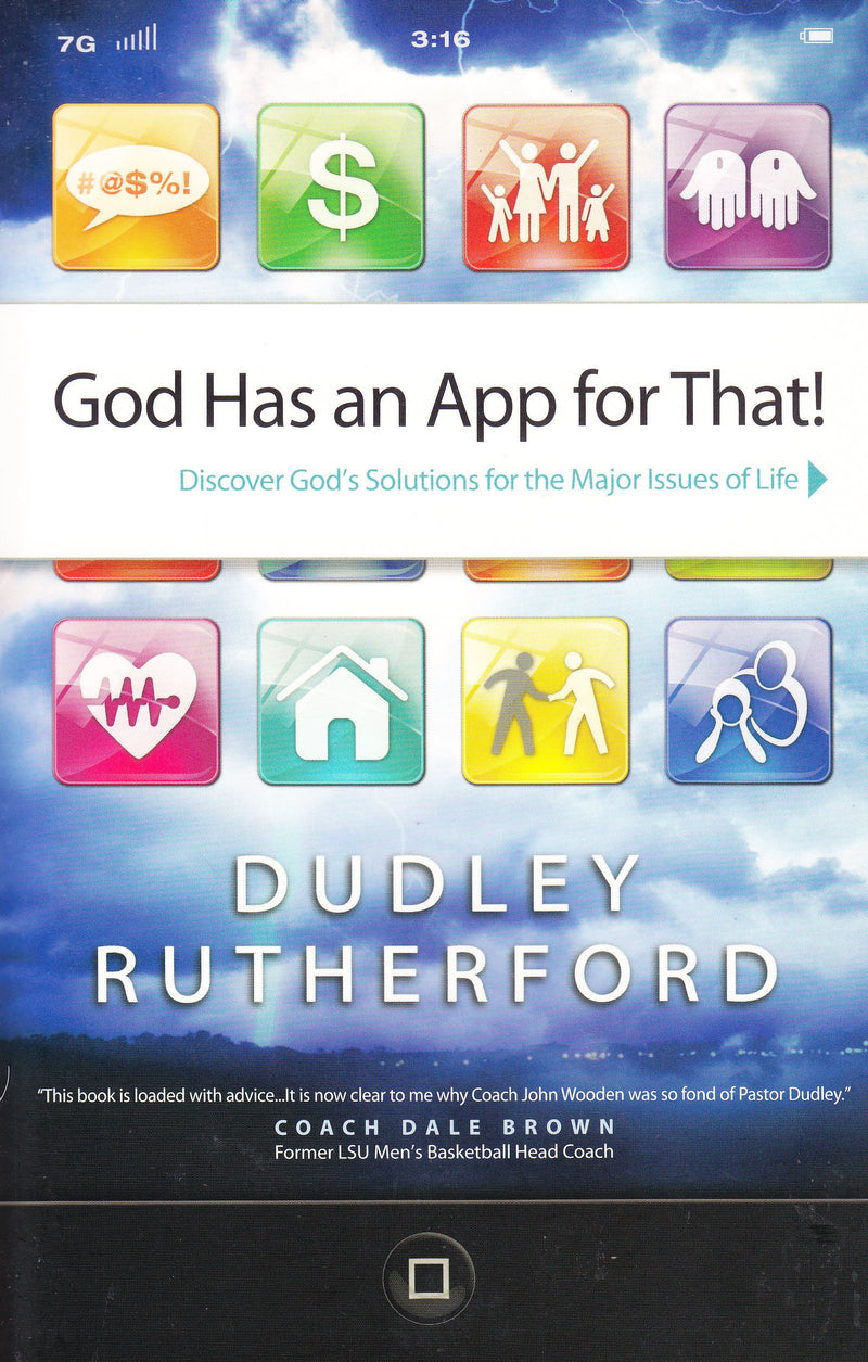 God Has an App for That!: Discover God's Solution for the Major Issues of Life