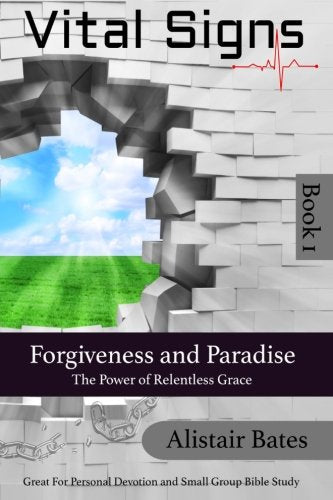 Vital Signs: Forgiveness and Paradise: Volume 1