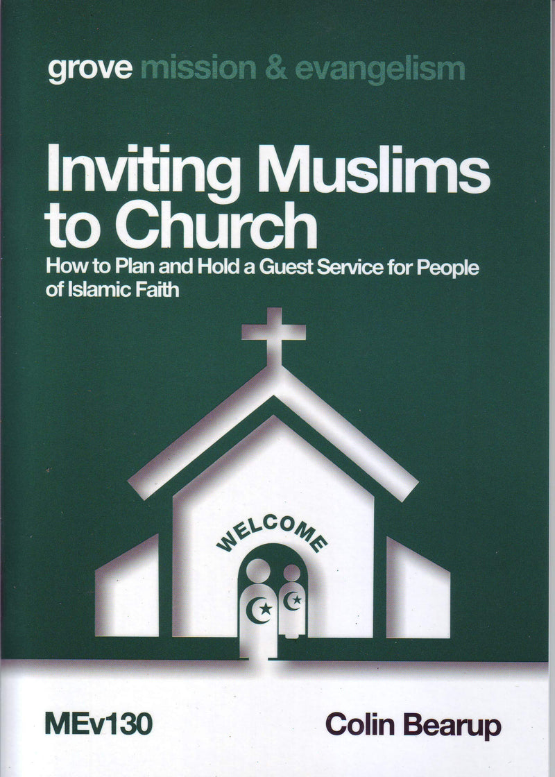 Inviting Muslims to Church: How to Plan and Hold a Guest Service for People of Islamic Faith
