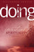 Doing Spirituality: The Journey of Character Formation toward Christlikeness