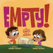 Empty! : Can something empty ever be good?