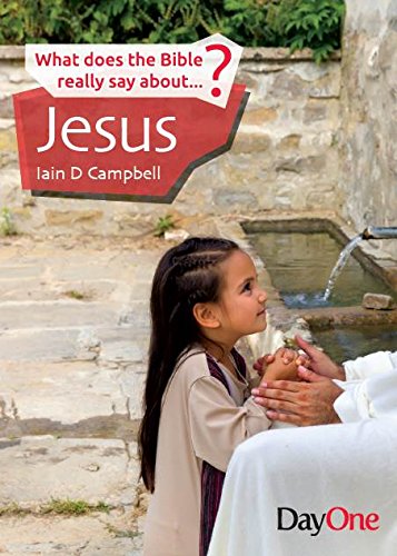 What does the Bible really say about...? Jesus