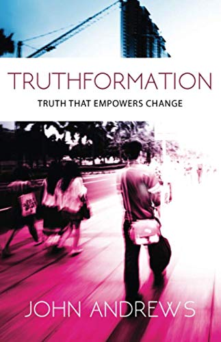 Truthformation: Truth that empowers change