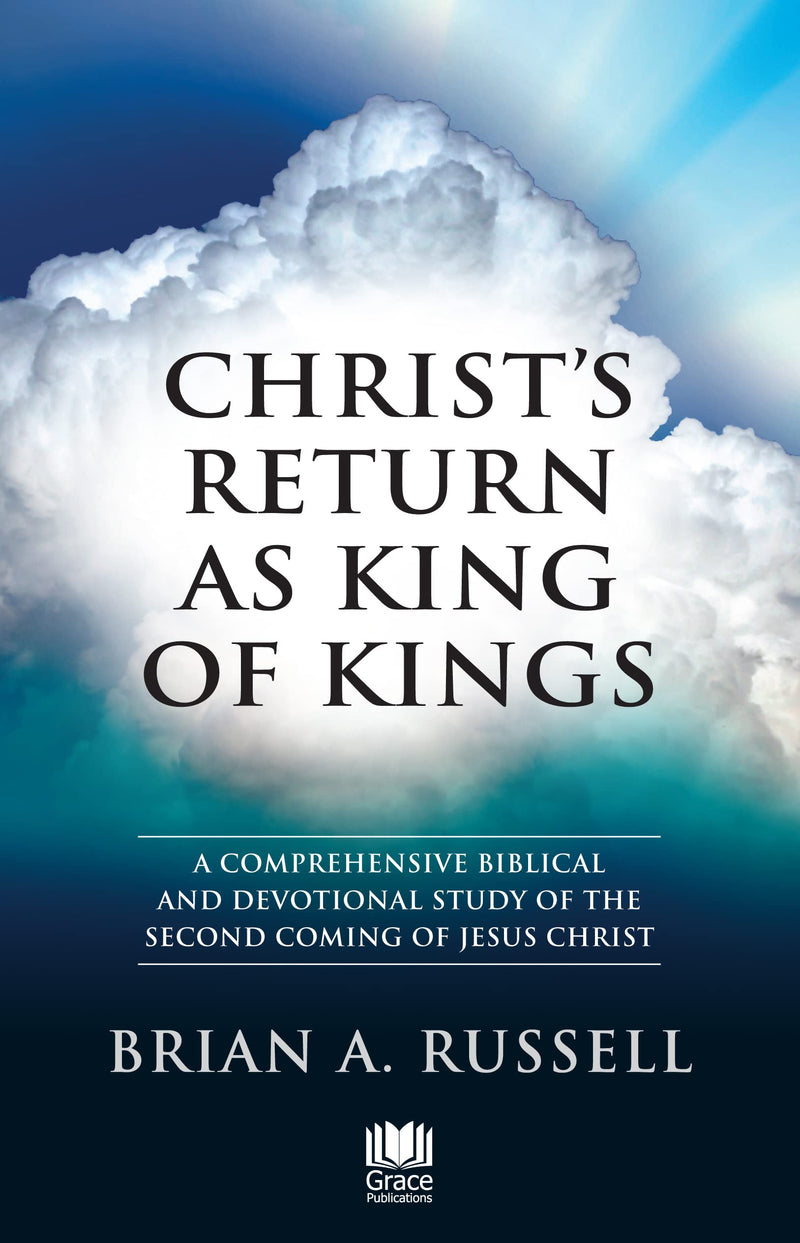 Christ's Return as King of Kings