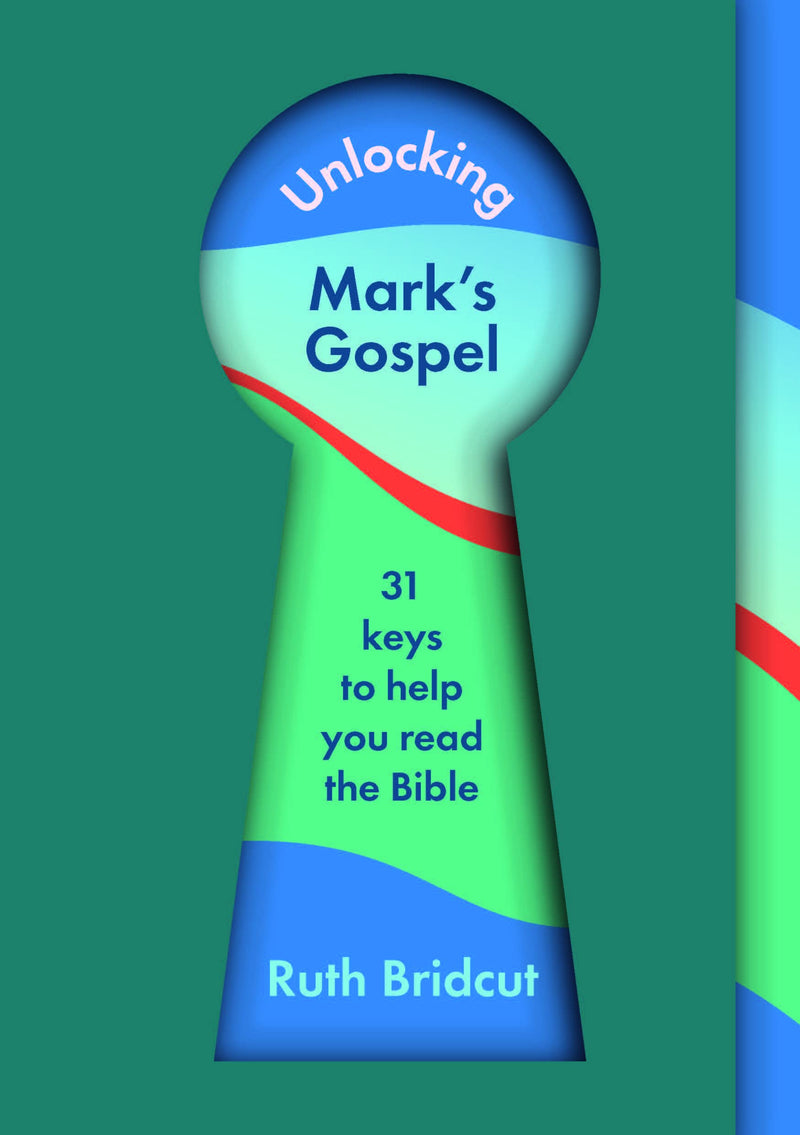 Unlocking Mark's Gospel