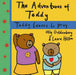 The Adventures of Teddy: Teddy Learns To Pray