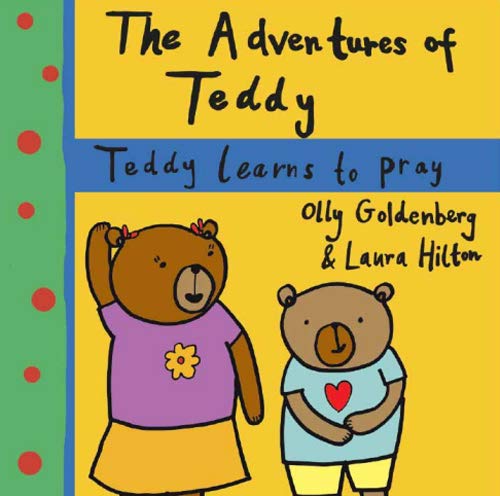 The Adventures of Teddy: Teddy Learns To Pray