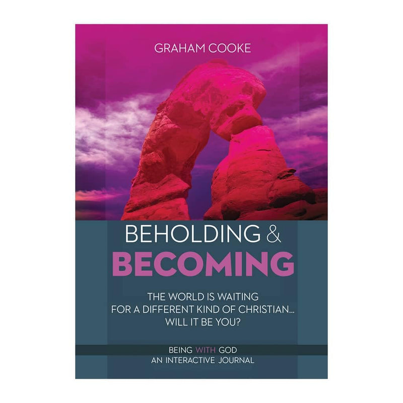 Beholding and Becoming by Cooke, Graham by Graham Cooke (2004-08-02