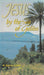 Jesus by the Sea of Galilee