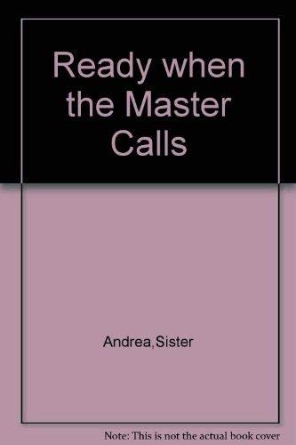 Ready When The Master Calls