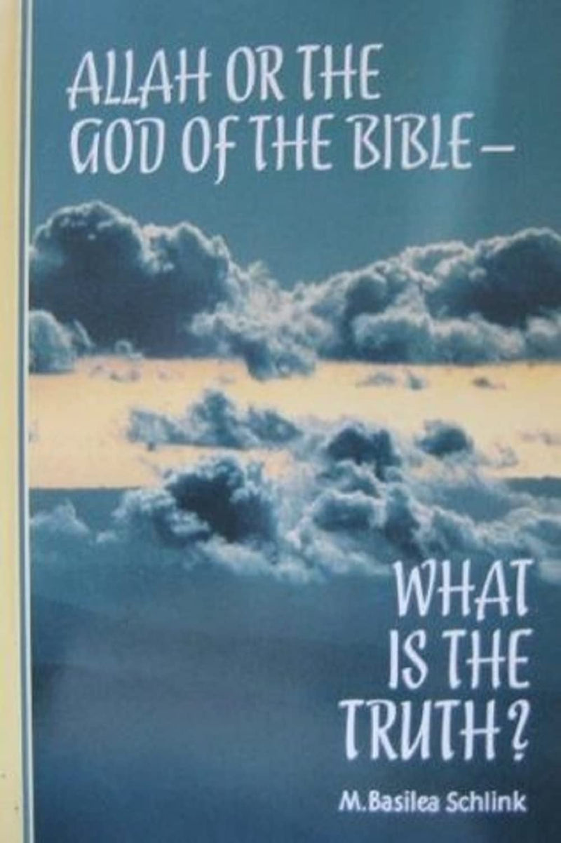 Allah or the God of the Bible - What is the Truth?