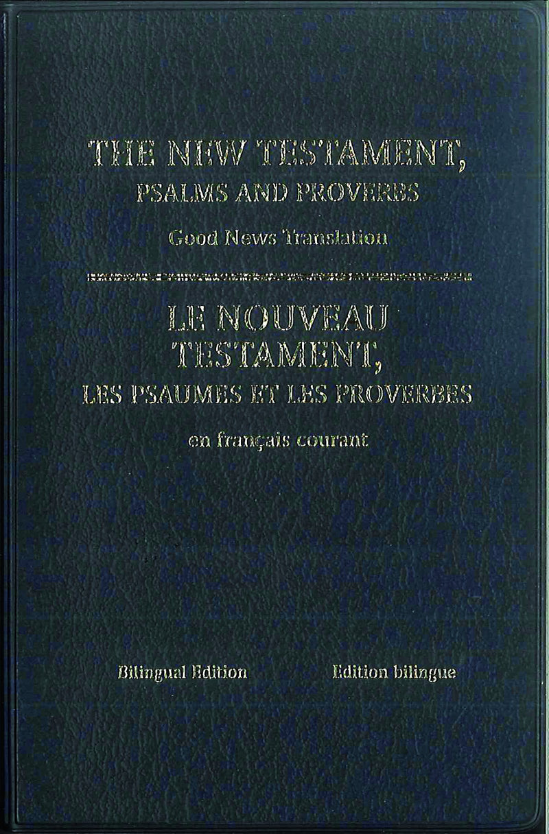 Nouveau Testament, Psaumes et Proverbes: anglais-français