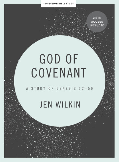 God of Covenant Bible Study Book with Video Access