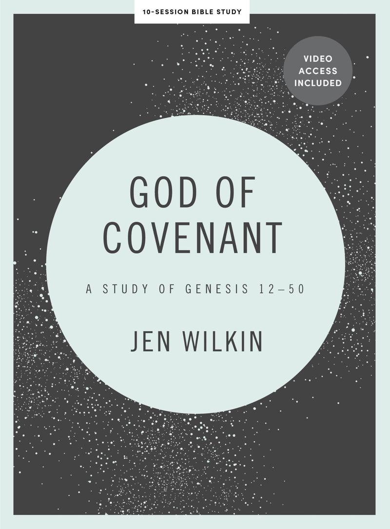 God of Covenant Bible Study Book with Video Access