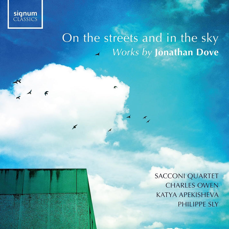 On the Streets and in the Sky: Works By Jonathan Dove