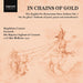 In Chains of Gold: The English Pre-Restoration Verse Anthem - Volume 3