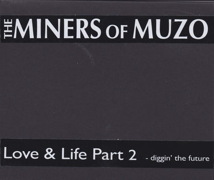 Miners Of Muzo - Love & Life Part 2: Diggin` The Future (2cdr)