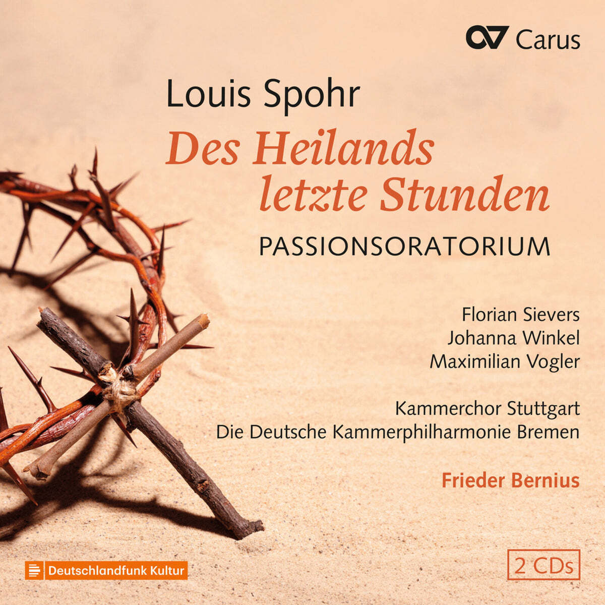 Louis Spohr: Des Heilands Letzte Stunden: Passionsoratorium