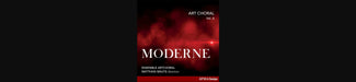 Art Choral: Moderne - Volume 6