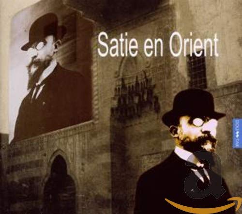 Satie En Orient
