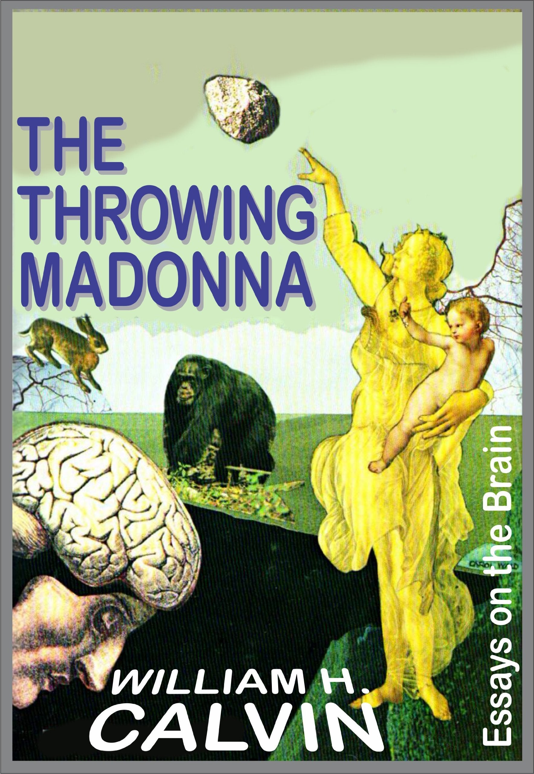 The Throwing Madonna