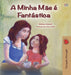My Mom is Awesome (Portuguese Book for Kids - Portugal): European Portuguese (Portuguese Bedtime Collection - Portugal) (Portuguese Edition