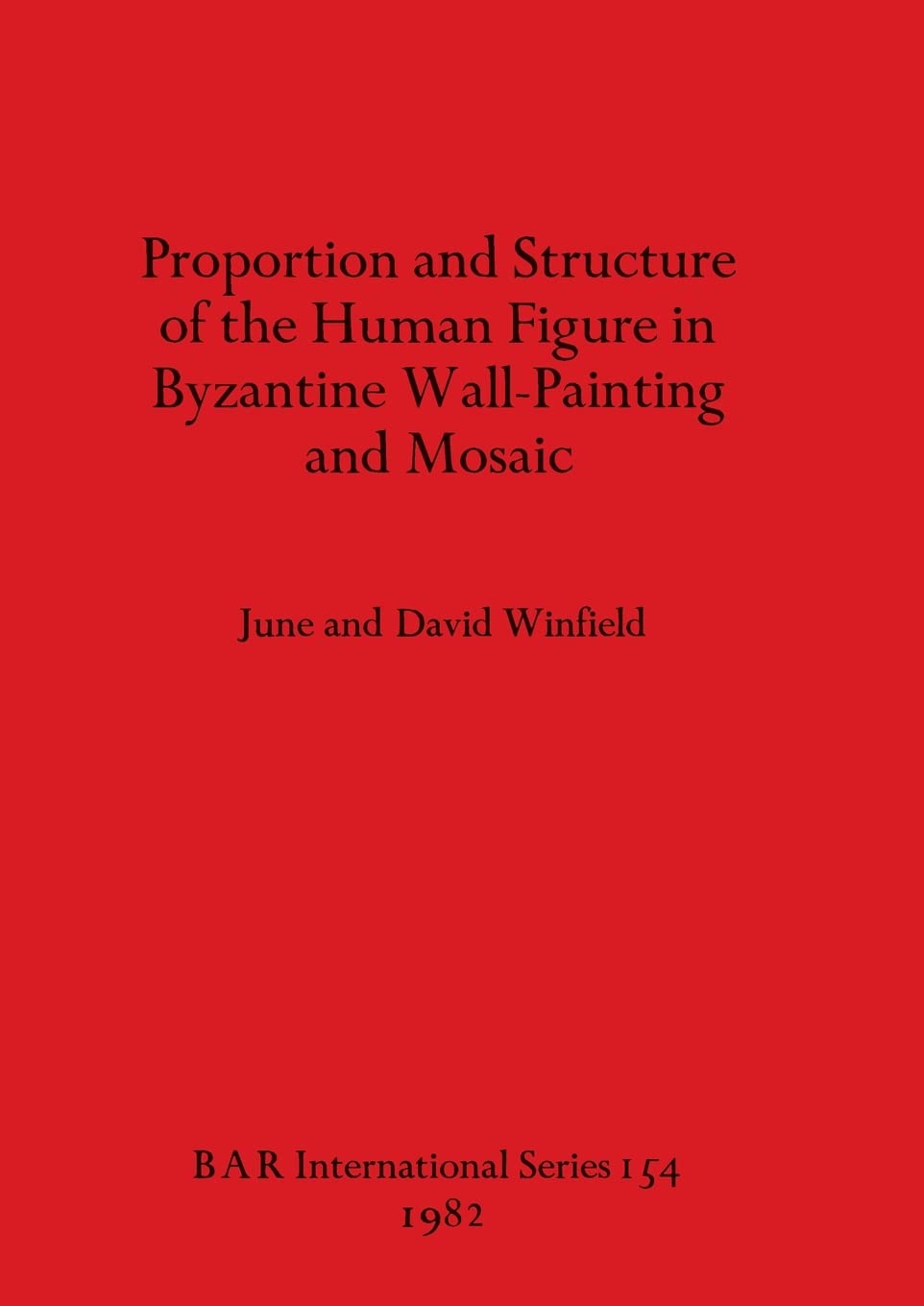 Proportion and Structure of the Human Figure in Byzantine Wall Painting and Mosaic