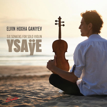 Ysaye: Six Sonatas for Solo Violin