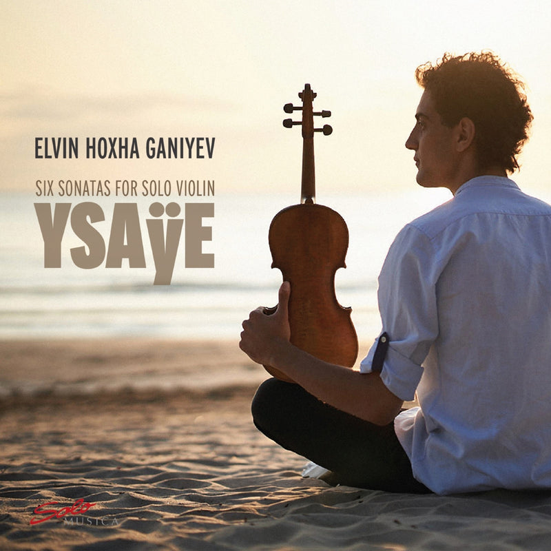 Ysaye: Six Sonatas for Solo Violin