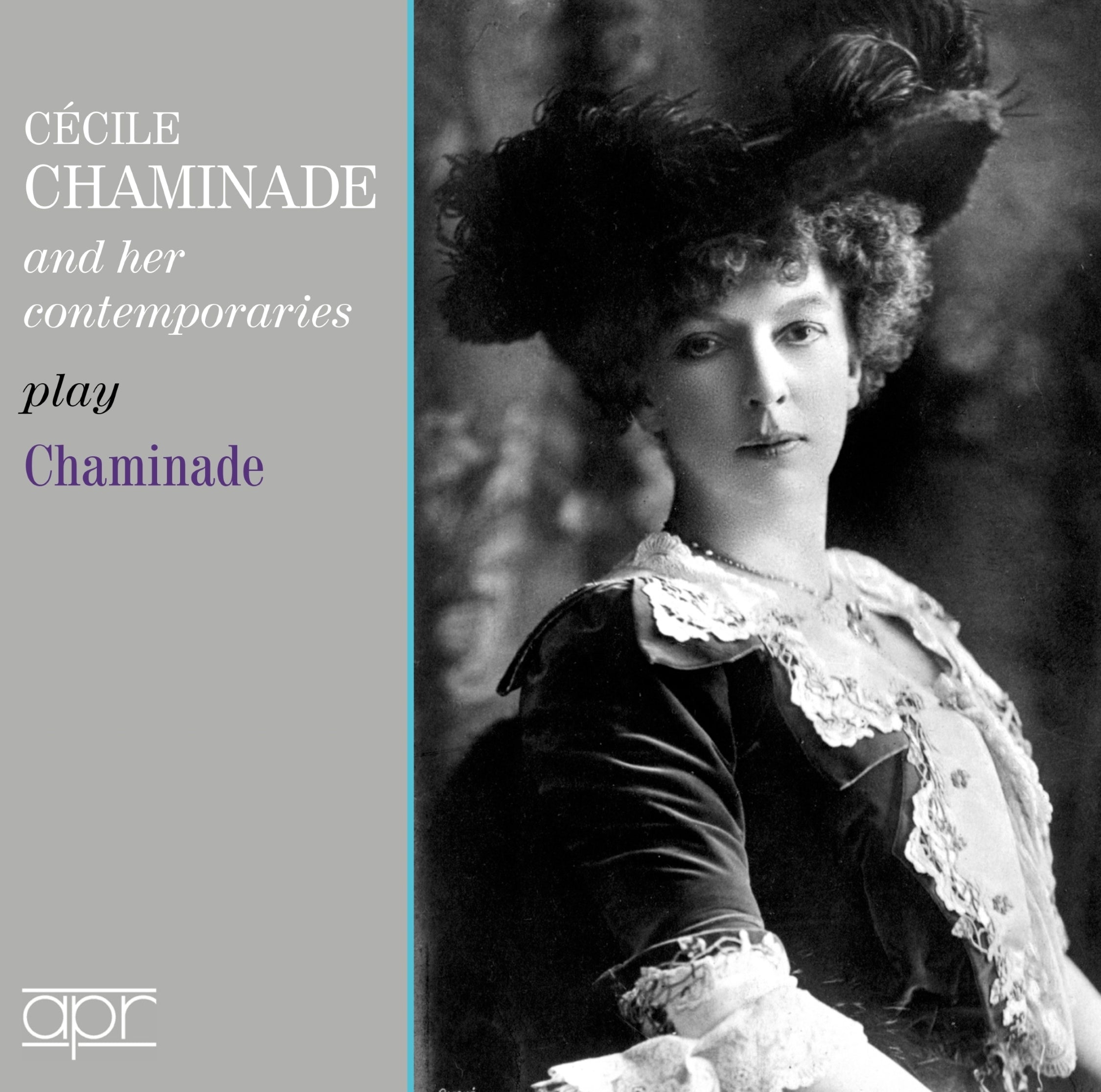 Cécile Chaminade and Her Contemporaries Play Chaminade