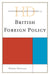 Historical Dictionary of British Foreign Policy