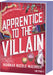 Apprentice to the Villain: Mit farbig gestaltetem Buchschnitt – nur in limitierter Erstauflage der gedruckten Ausgabe. Roman (Assistant to the Villain-Reihe, Band 2