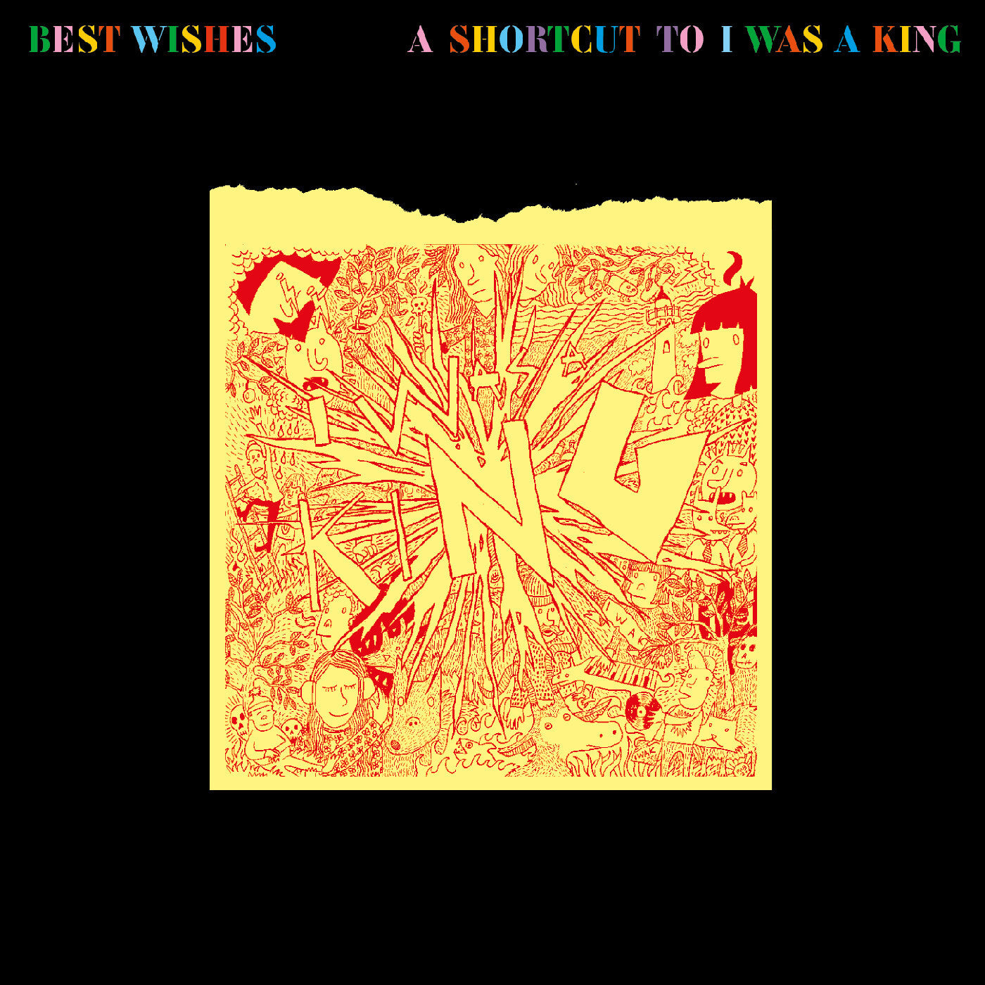 Best Wishes: A Shortcut to I Was a King