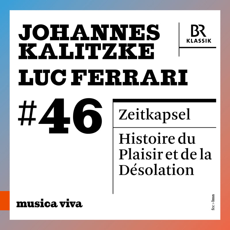 Johannes Kalitzke/Luc Ferrari: #46