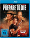 Prepare to die