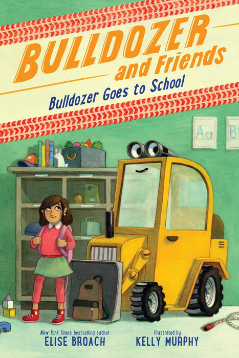Bulldozer Goes to School: 2 (Bulldozer and Friends