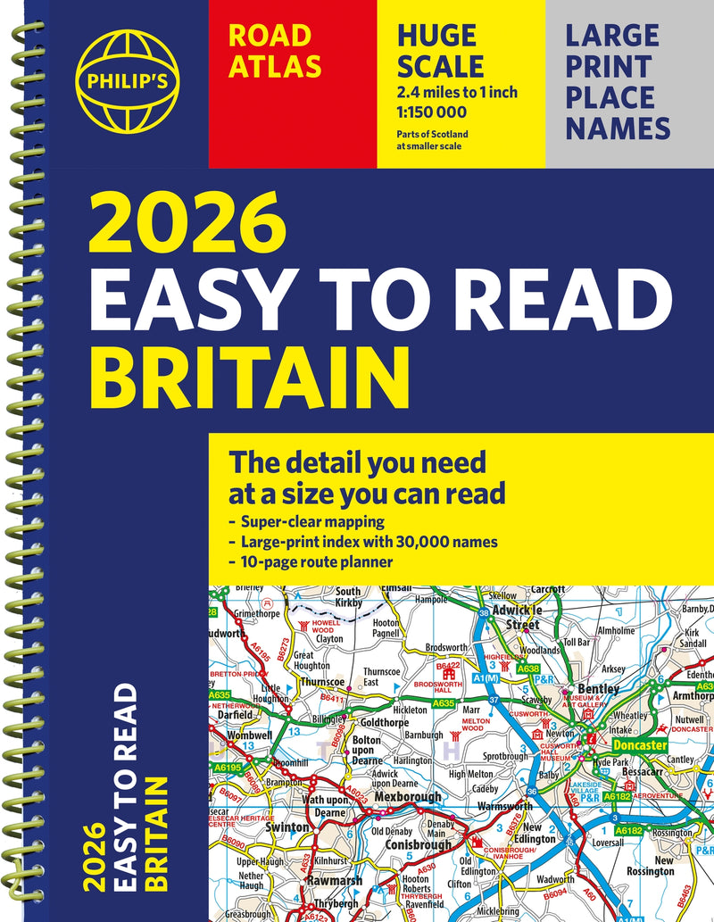 2026 Philip's Easy to Read Road Atlas of Britain: (A4 Spiral Bound) (Philip's Road Atlases