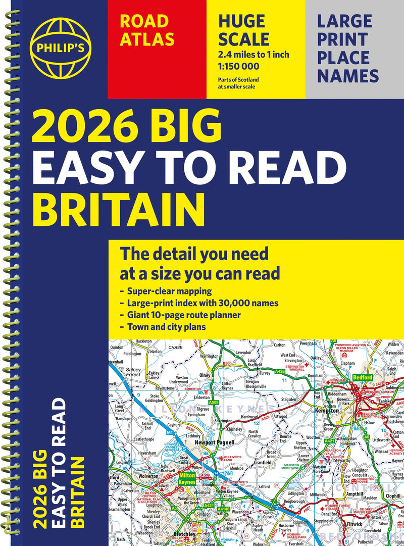 2026 Philip's Big Easy to Read Britain Road Atlas: (A3 Spiral) (Philip's Road Atlases