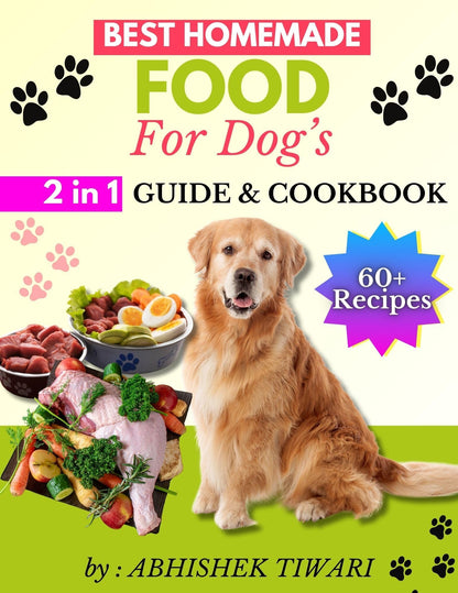 Best Homemade Food for Dogs