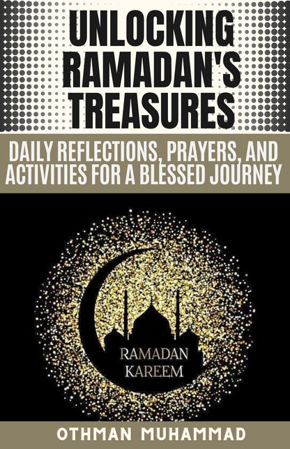 Unlocking Ramadan's Treasures