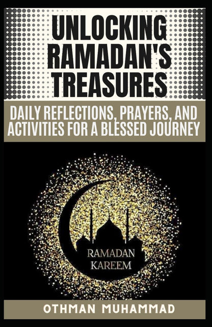 Unlocking Ramadan's Treasures