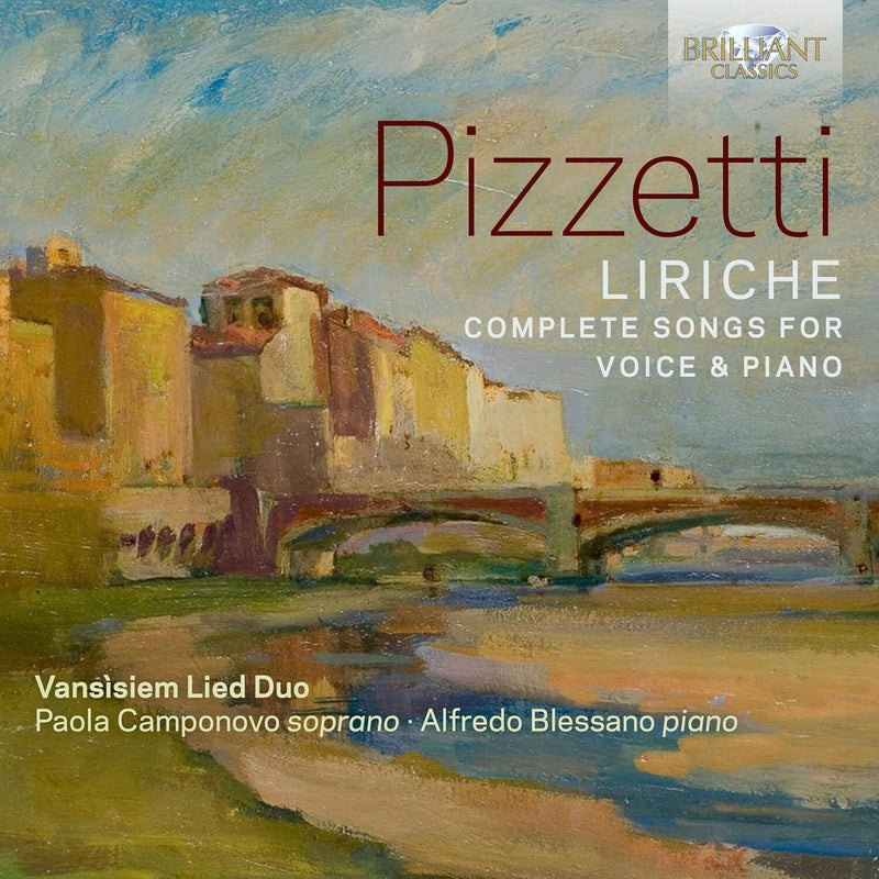 Pizzetti: Liriche. Complete Songs for Voice & Piano