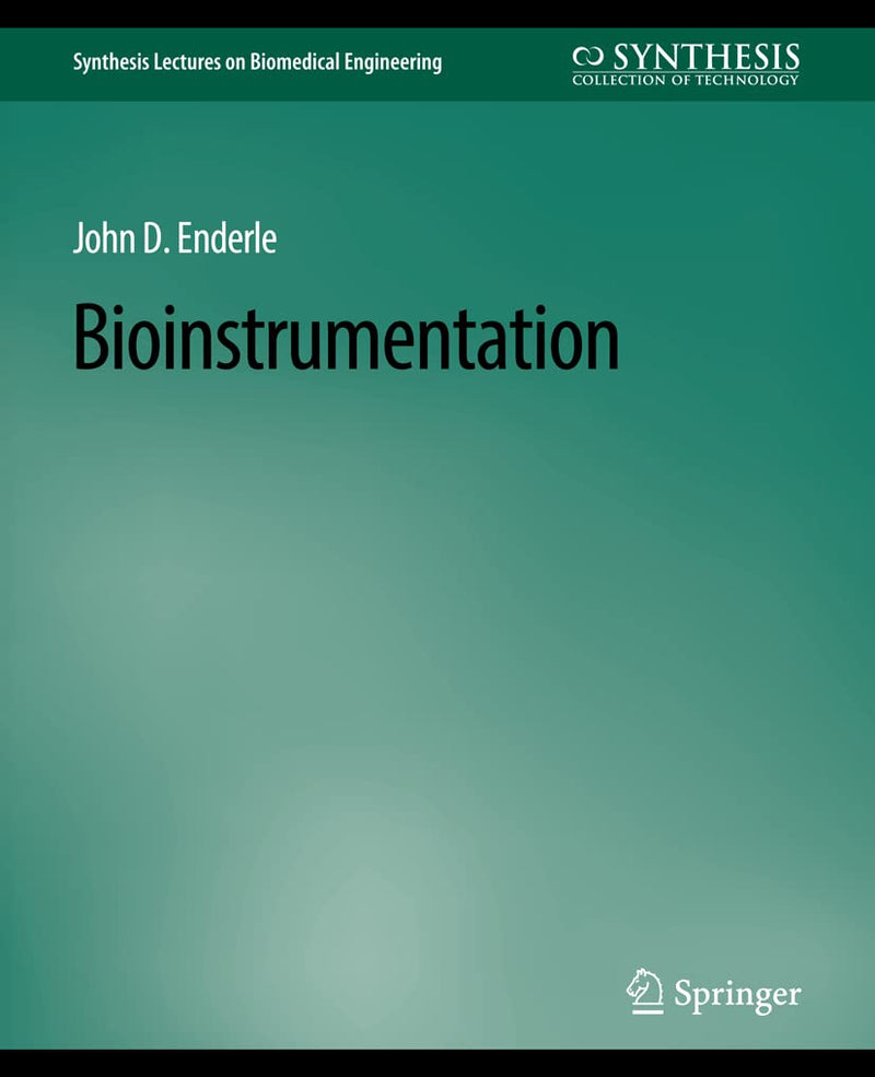 Bioinstrumentation (Synthesis Lectures on Biomedical Engineering